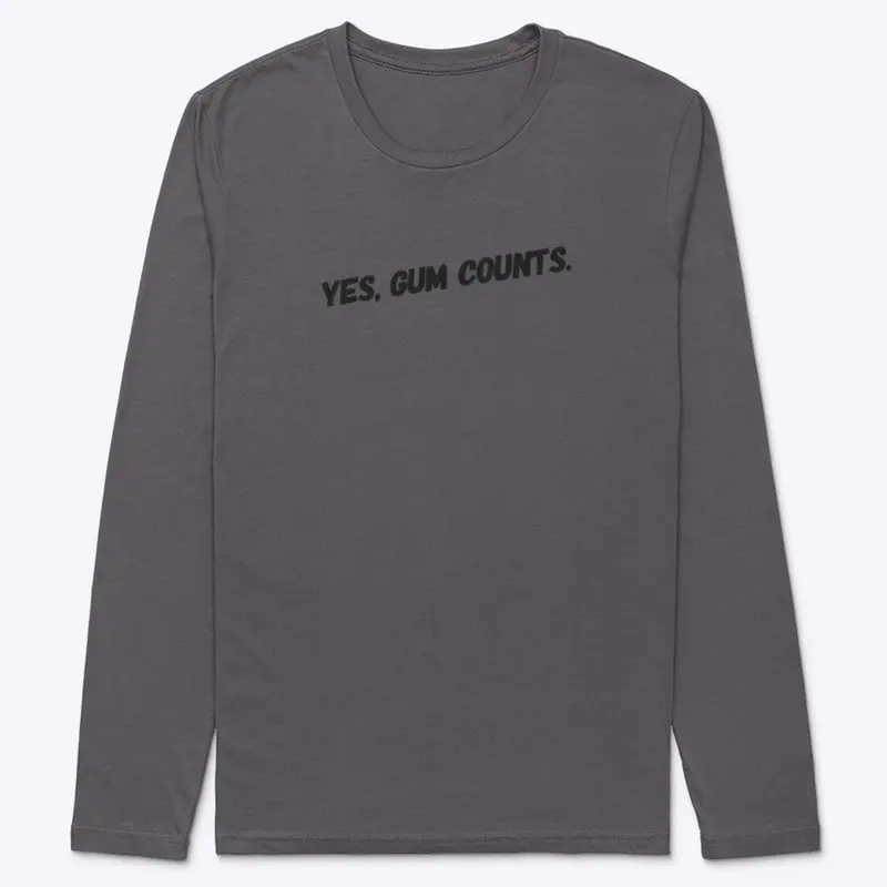 Yes, gum counts…